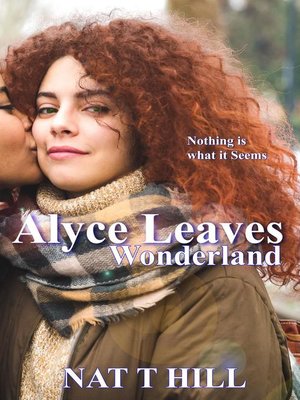 cover image of Alyce Leaves Wonderland